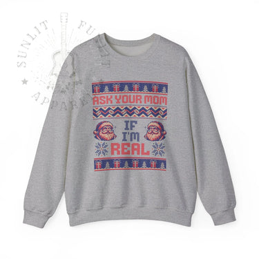 Ask Your Mom If I'm Real Funny Christmas Sweater - Sunlit Funlit Country Music Tees